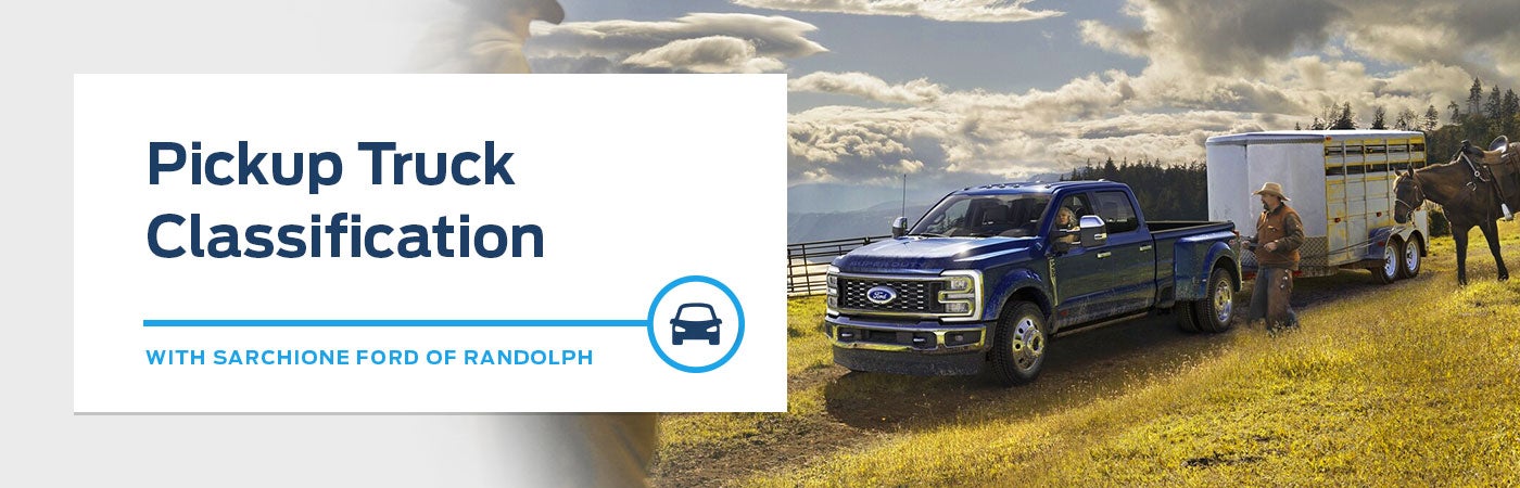 Truck Types - Pickup Truck Classification with Benefits & Photos at Sarchione Ford