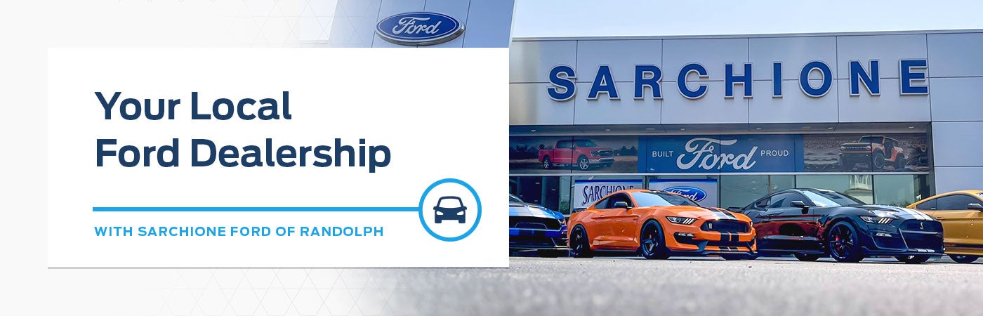 Sarchione Ford of Randolph - Ford Dealership near me