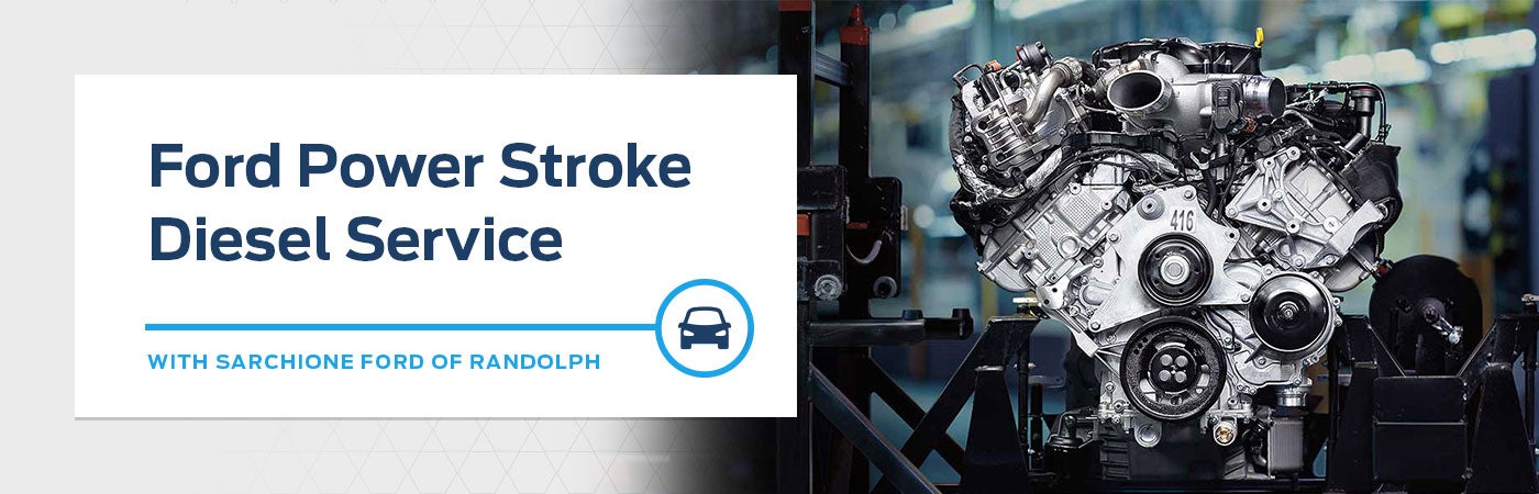 Ford Power Stroke Diesel Service - Sarchione Ford Randolph